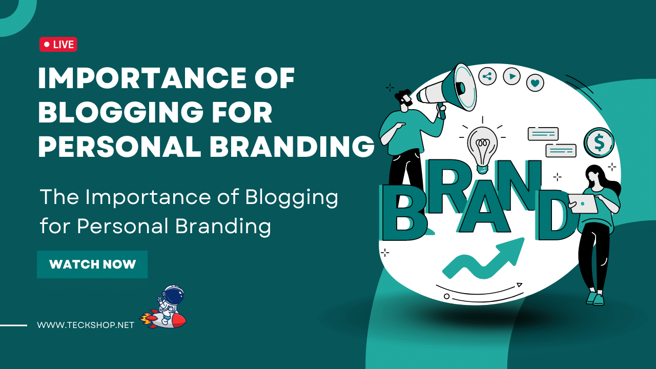 Importance of Blogging for Personal Branding