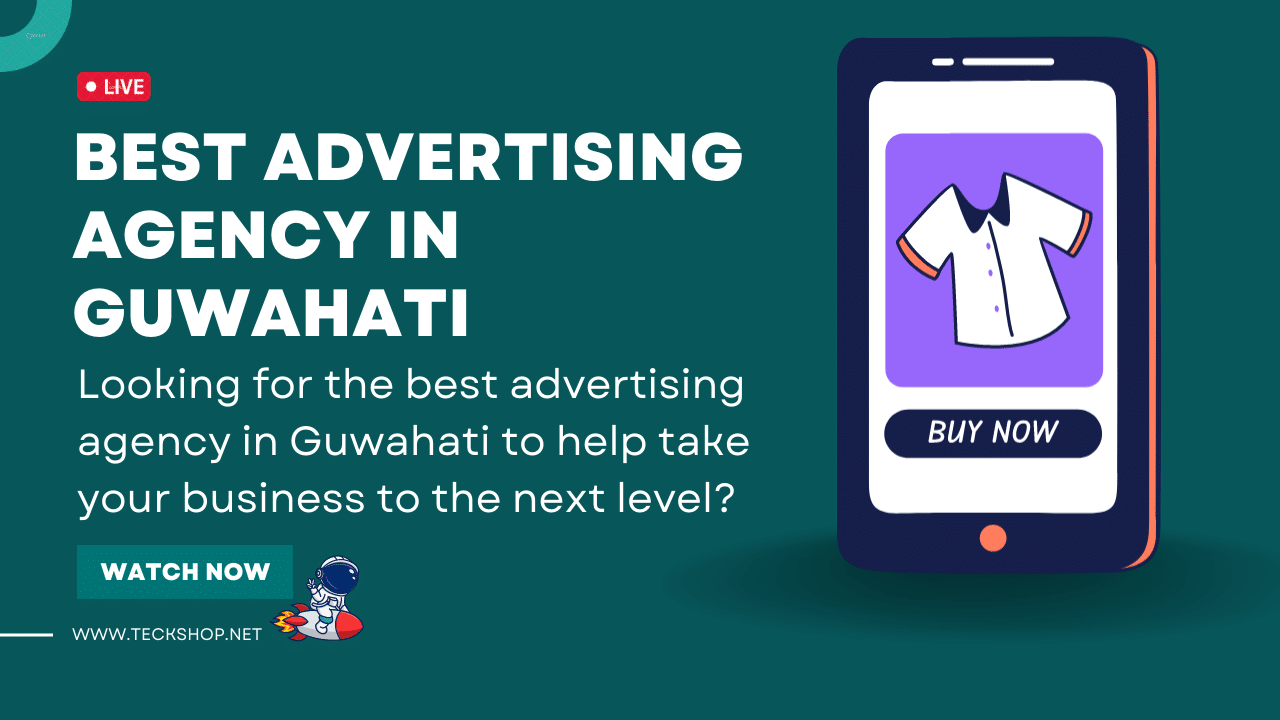 Best Advertising Agency in Guwahati